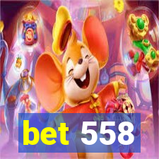 bet 558